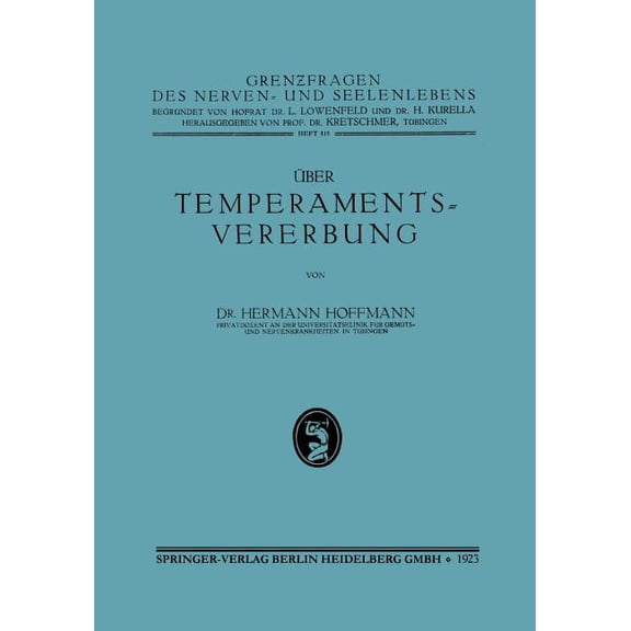Grenzfragen Des Nerven- Und Seelenlebens Ãber Temperamentsvererbung, (Paperback)