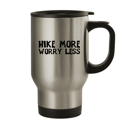 

Hike More Worry Less - 14oz Stainless Steel Travel Mug Silver