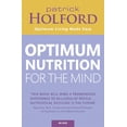 thumbnail image 1 of Pre-Owned Patrick Holford's New Optimum Nutrition for the Mind (Paperback) 0749927852 9780749927851, 1 of 1