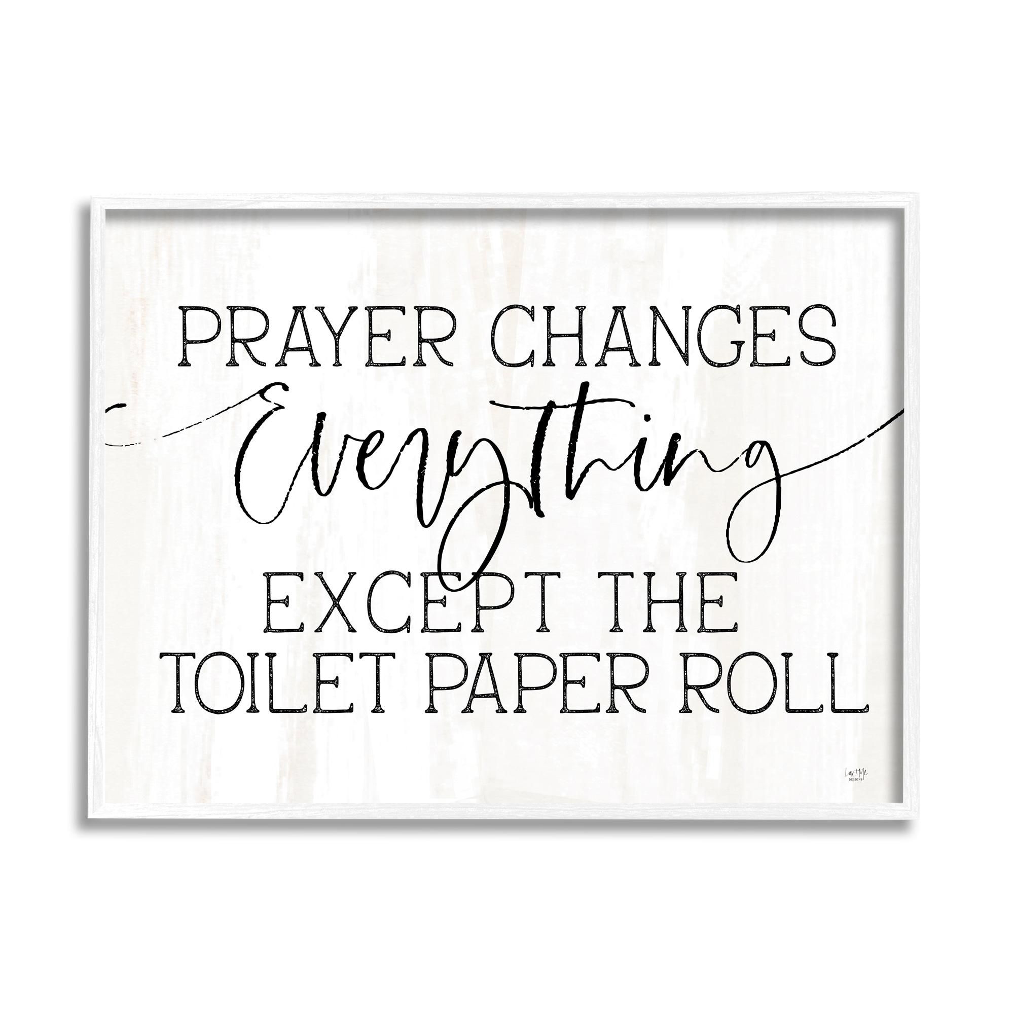 Prayer Changes Everything Funny Religious Bathroom Quote White Framed Giclee Art, 30 x 24