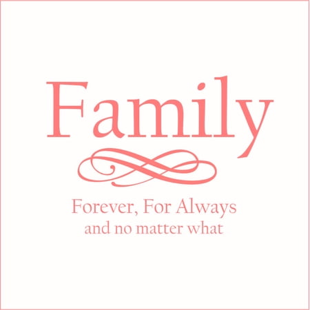 Family, Forever, For Always and No Matter What Vinyl Quote - Small - Pink