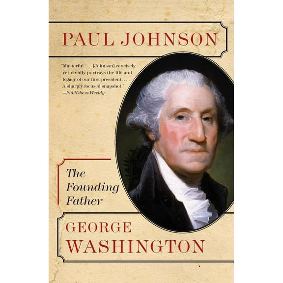 Eminent Lives George Washington: The Founding Father, (Paperback)