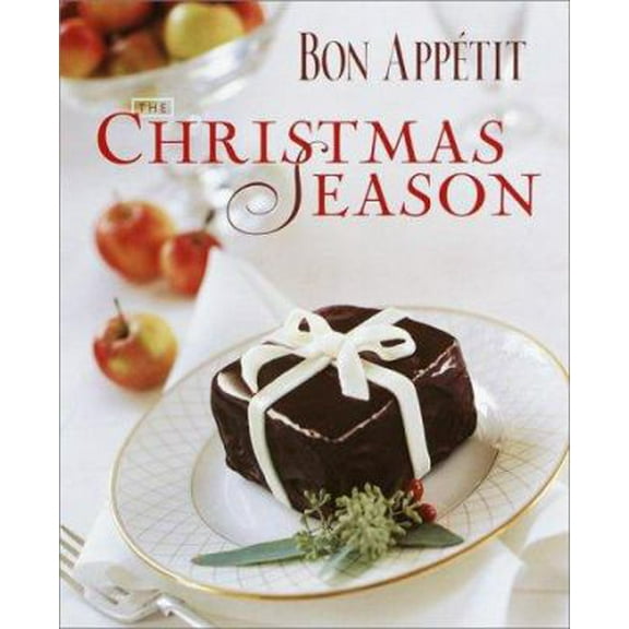 Pre-Owned Bon Appetit The Christmas Season (Hardcover) 0609607251 9780609607251