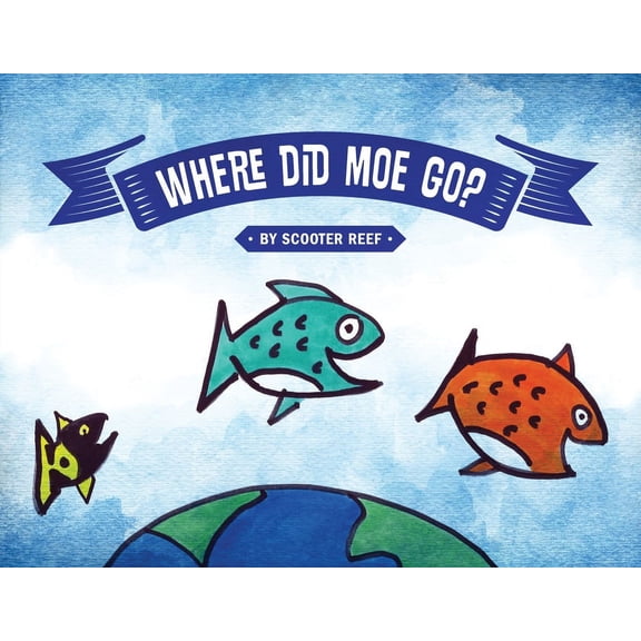 Where Did Moe Go?, (Paperback)