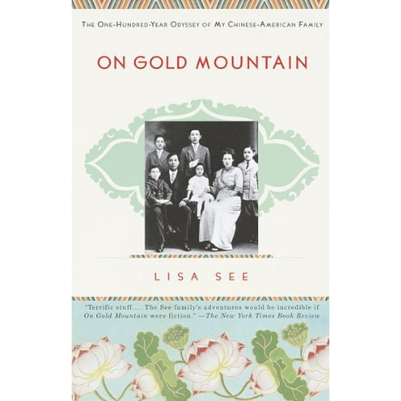 Pre-Owned On Gold Mountain: The One-Hundred-Year Odyssey of My Chinese-American Family Paperback