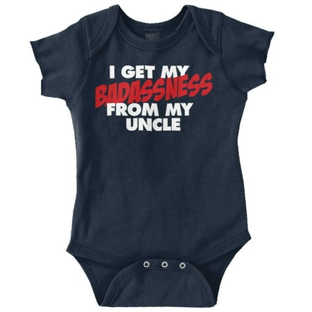 

Uncle Newborn Romper Bodysuit For Babies Get Bada**ness From My Niece Nephew