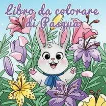 Album Da Colorare Per Bambini Libro da colorare di Pasqua: Cestino di Pasqua e libri per bambini dai 4 agli 8 anni, Book 7, (Paperback)