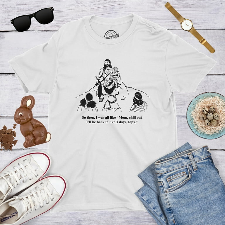 Chill Out Funny Religious Easter T-Shirt Jesus Gift Chill Out Funny Religious Easter T-Shirt Jesus Gift