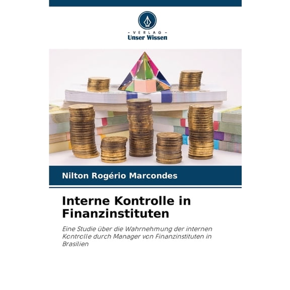 Interne Kontrolle in Finanzinstituten, (Paperback)