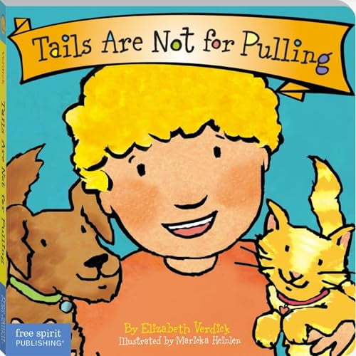 Pre-Owned Tails Are Not for Pulling (Board Book) 9781575421803