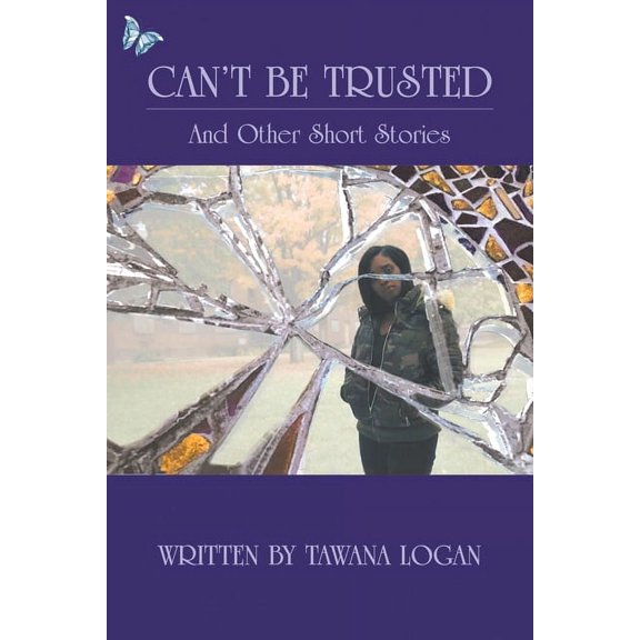 Can't Be Trusted: And Other Short Stories, (Paperback)