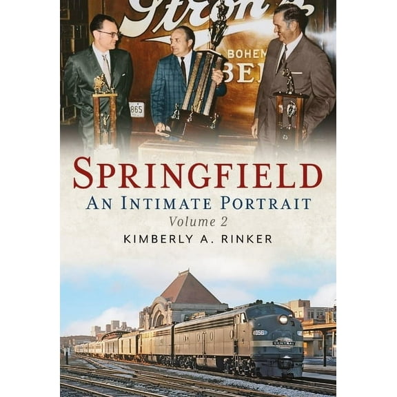 Springfield: An Intimate Portrait, Volume II, (Paperback)