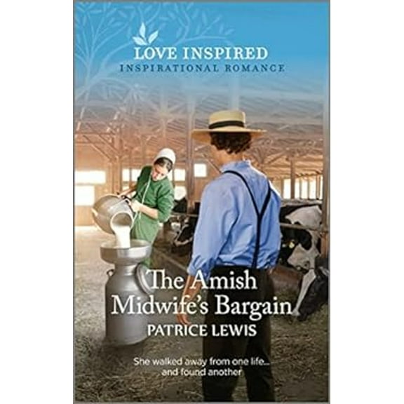 Pre-Owned The Amish Midwife's Bargain: An Uplifting Inspirational Romance (Mass Market Paperback) 1335597026 9781335597021