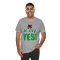 thumbnail image 5 of Amputee Humor TShirt “No is my yes v2” motivational and inspirational shirt, 5 of 6