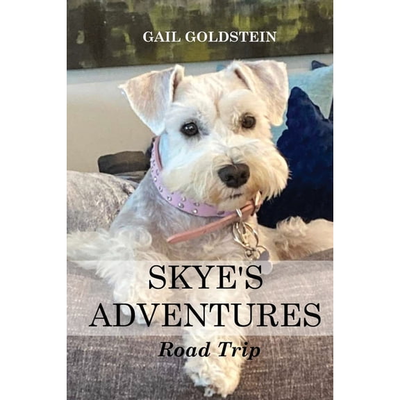 Skye's Adventures: Road Trip, (Paperback)