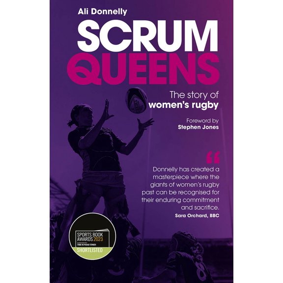 Scrum Queens : (Shortlisted for the Sunday Times Sports Book Awards 2023) (Hardcover)