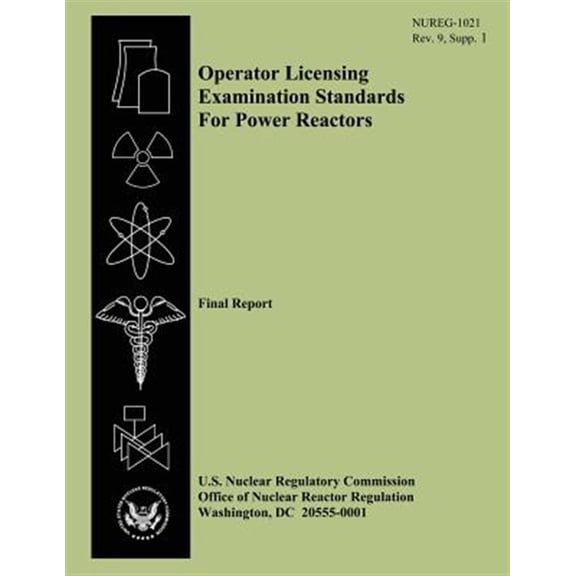 Pre-Owned Operator Licensing Examination Standards for Power Reactors : Final Report