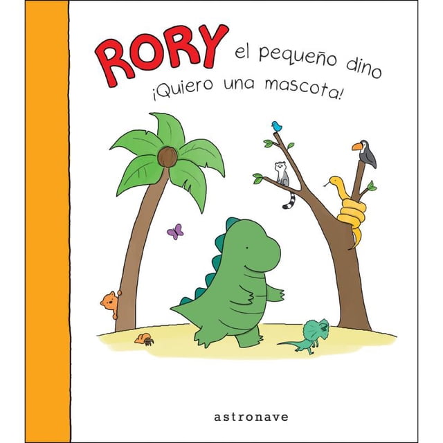 RORY EL PEQUEÑO DINO !QUIERO UNA MASCOTA¡ GUSTAVO GILI LIZ CLIMO