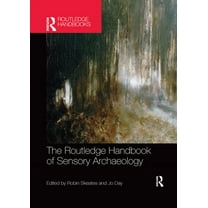 The Routledge Handbook of Sensory Archaeology, (Paperback)