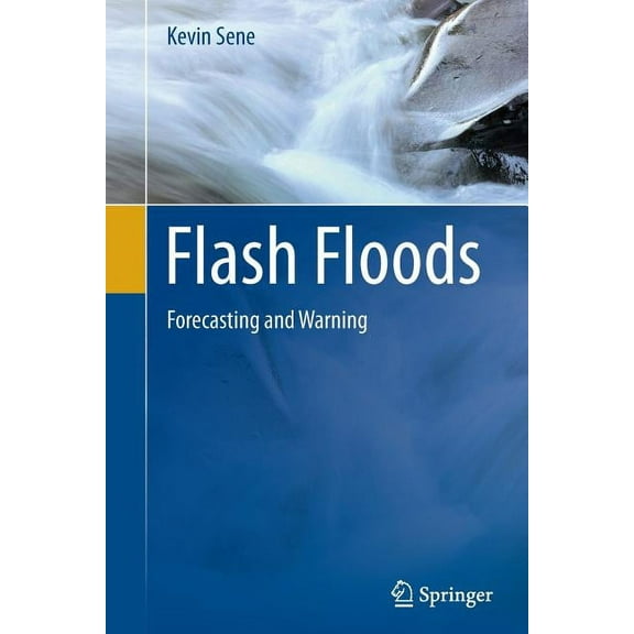 Flash Floods: Forecasting and Warning, (Paperback)
