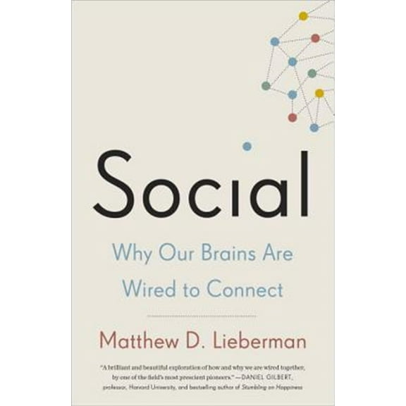 Pre-Owned Social: Why Our Brains Are Wired to Connect Paperback