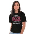 thumbnail image 5 of Wife Husband Loves Fishing Cute Girly Women's Graphic T Shirt Tees Brisco Brands S, 5 of 5