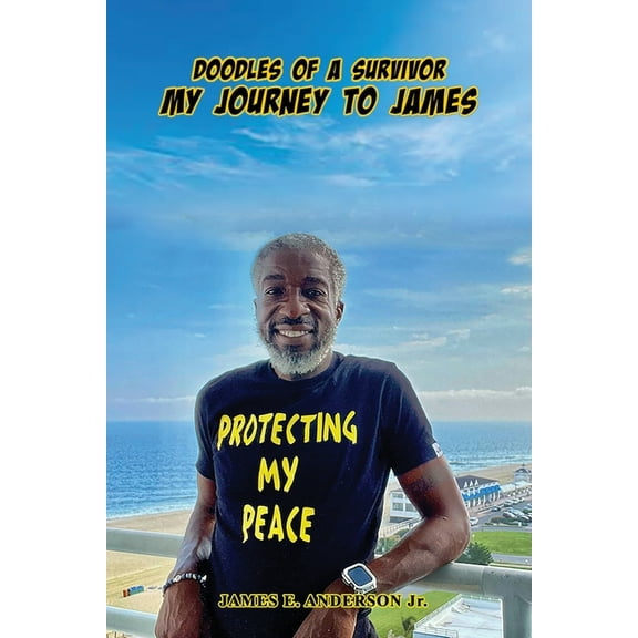 Doodles Of A Survivor: My Journey to James, (Paperback)