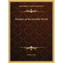 Wonders of the Invisible World, (Hardcover)