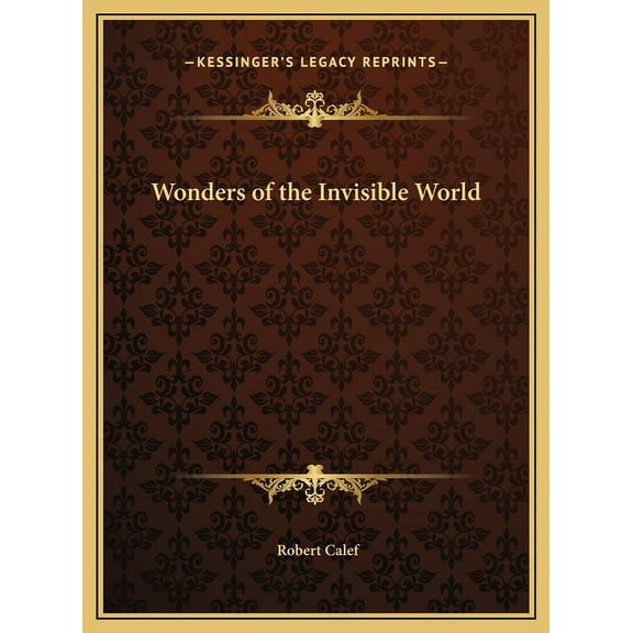 Wonders of the Invisible World, (Hardcover)