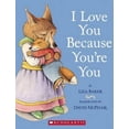 thumbnail image 1 of Pre-Owned I Love You Because You're You, 9780545029315, 0545029317, Paperback, Illustrated edition, 1 of 1