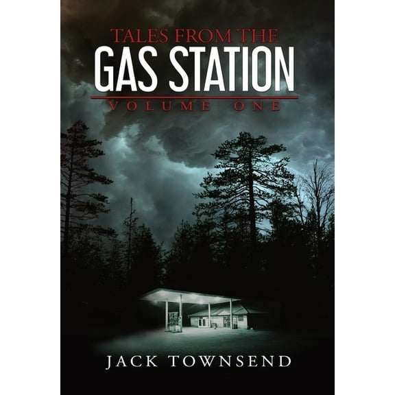 Tales from the Gas Station: Volume One, (Hardcover)