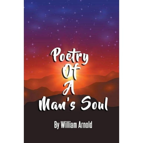 Poetry Of A Man's Soul, (Paperback)