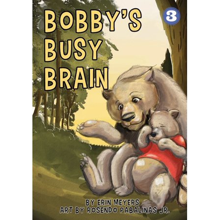 Bobby's Busy Brain, (Paperback)