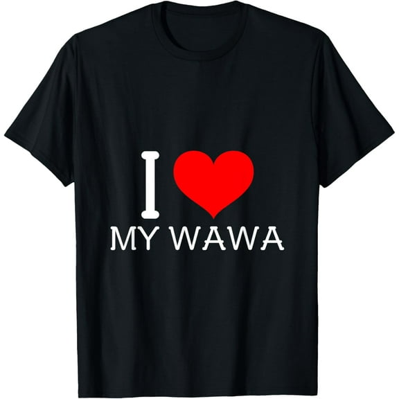I Heart My Wawa T-Shirt