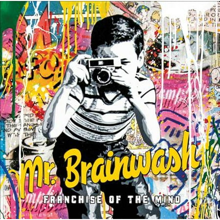 MR Brainwash: Franchise of the Mind : Franchise of the (Best Franchise To Purchase)