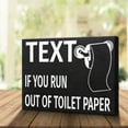 thumbnail image 6 of JennyGems Funny Bathroom Signs, Text If You Run Out Of Toilet Paper, 8x6 in, Funny Bathroom Decor, Bathroom Wall Decorations, Toilet Paper Decor, Made in USA, 6 of 10