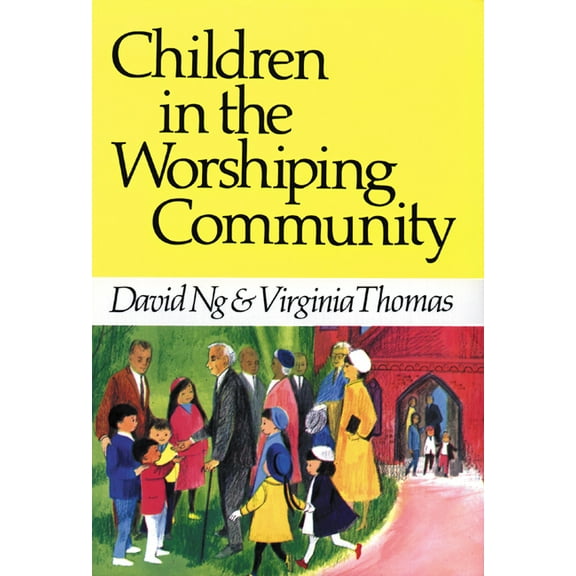 Children in the Worshiping Community (Paperback)