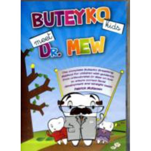 Pre-Owned Buteyko Kids Meet Dr Mew: The Complete Buteyko Breathing Method for Children with Guidance from Orthodontist Dr Mew on How to Ensure Correct Fac (Hardcover) 0956682324 9780956682321