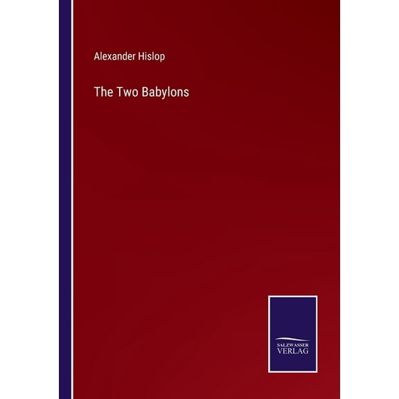 The Two Babylons