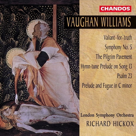 Richard Hickox - Symphony 5 / Valiant for Truth / Pilgrim Pavement - Music & Performance - CD