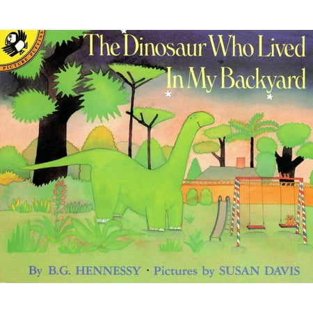 The Dinosaur Who Lived in My Backyard (Paperback) (Find My Best Place To Live)