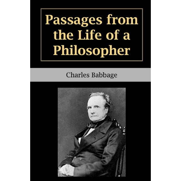 Passages from the Life of a Philosopher (Paperback) by Charles Babbage