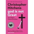 thumbnail image 1 of Pre-Owned God Is Not Great: How Religion Poisons Everything (Paperback) 0446697966 9780446697965, 1 of 1