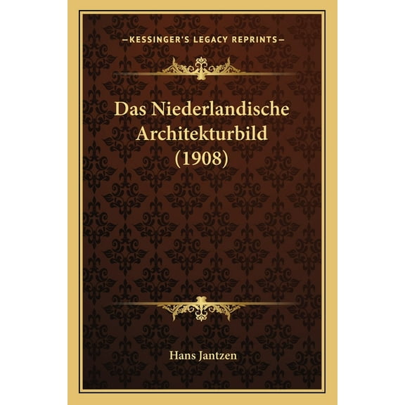 Das Niederlandische Architekturbild (1908) (Paperback)