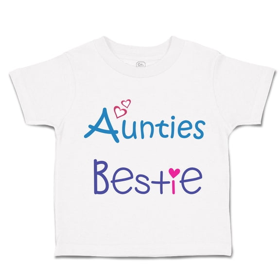 Toddler T-Shirt Aunties Bestie Heart Aunt Boy & Girl Clothes Cotton Funny Tee A White 6 Months