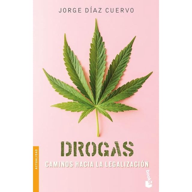 Libro Drog@s: Caminos Hacia La Legalización Booket Paidós 9786075690315