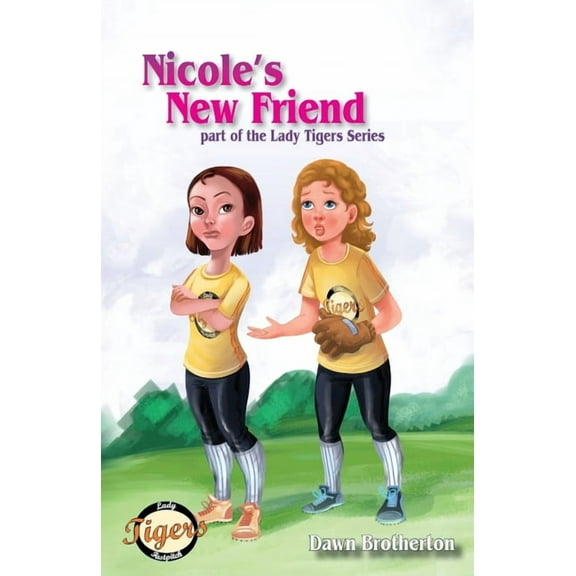 Lady Tigers Nicole's New Friend, Book 3, (Paperback)