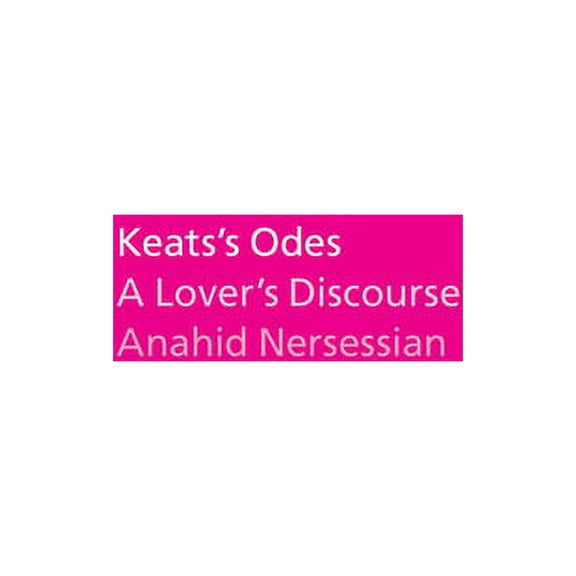 Keats's Odes: A Lover's Discourse, (Paperback)