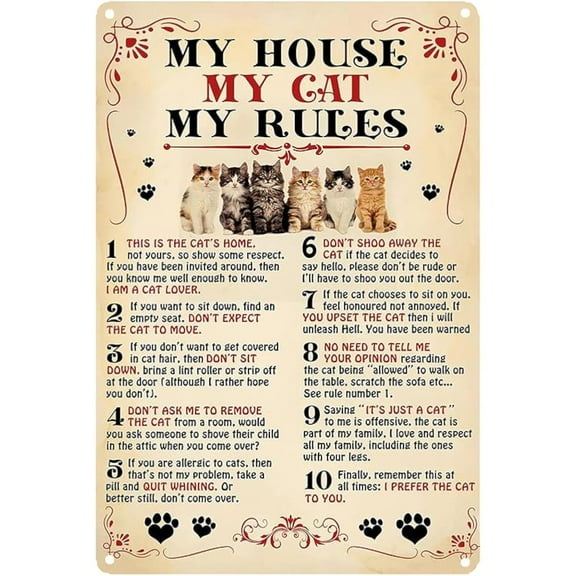 My House My Cat My Rules - Cat's Vintage Wall Decoration - Cat Lovers Tin Metal Signs Artwork - Vintage Tin Metal Wall Art Cat Poster - Shed Garage Man Cave Kitchen Wall Decor Plaque Gift