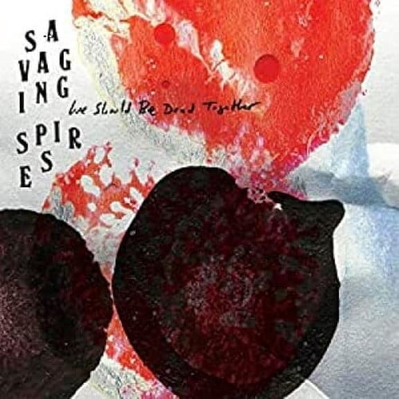 Savaging Spires - We Should Be Dead Together - Rock - Vinyl